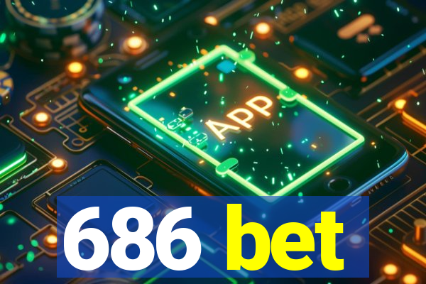 686 bet